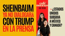 #EnVivo #CaféYNoticias ¬ Sheinbaum responde a Trump: ya no hablaremos a través de los medios