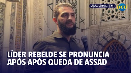 Líder rebelde Abu Mohammed al-Jawlani se pronuncia pela primeira vez após a queda de Assad