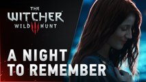 The Witcher 3: Wild Hunt - A Night to Remember