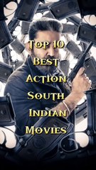 Top 10 best action south Indian movies movie action film
