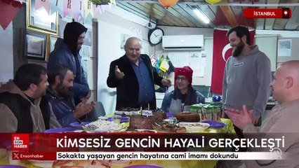 İstanbul'da sokakta yaşayan gencin hayatına cami imamı dokundu