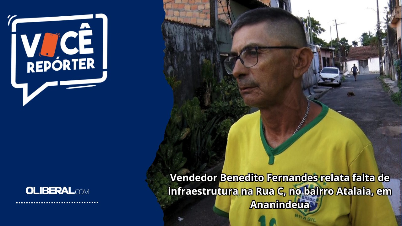 Vendedor Benedito Fernandes relata falta de infraestrutura na Rua C, no bairro Atalaia, em Ananindeua