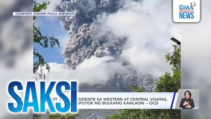 Mahigit 50,000 residente sa Western at Central Visayas, apektado ng pagputok ng Bulkang Kanlaon -- OCD | Saksi