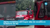 Así fue la quema del mayor alijo de cocaína en la historia de RD