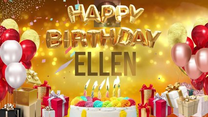 Ellen - Happy Birthday Ellen