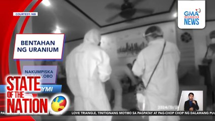 In Case You Missed It: Bentahan ng uranium; Nakumpiskang taklobo | SONA