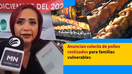 Anuncian colecta de pollos rostizados para familias vulnerables