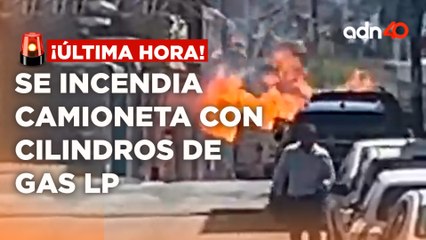 🚨¡Última Hora! Se incendia camioneta con cilindros de gas LP
