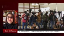 El periodismo y la libertad de expresión ante el nuevo gobierno: Celia del Palacio