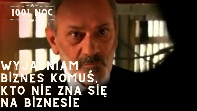 Wyjaśniam biznes komuś, kto nie zna się na biznesie| 1001 Noc - Odcinek 11