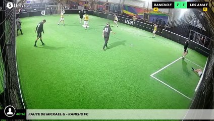 Faute de Mickael G - Rancho Fc
