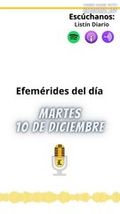 Efemérides | Martes 10 de Diciembre 2024