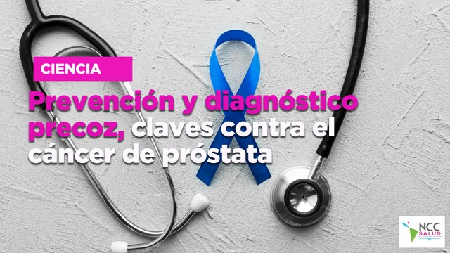 Prevención y diagnóstico precoz, claves contra el cáncer de próstata