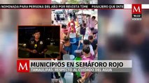 Sequía en Tamaulipas: diez municipios en color rojo