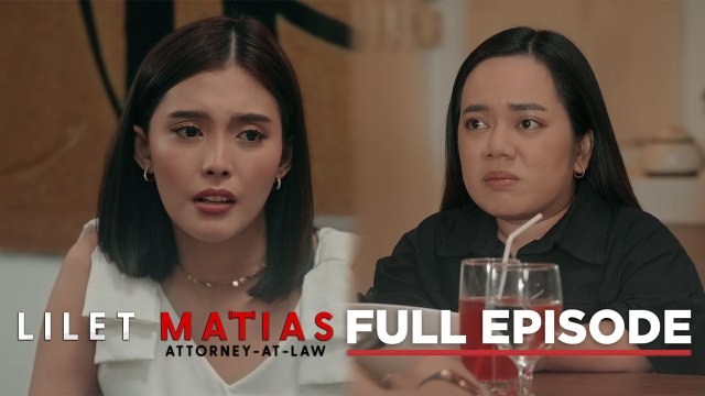 Lilet Matias, Attorney-At-Law: Will Lilet accept Renan for Aera? (Full Episode 206) December 10, 2024