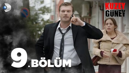 Kuzey Güney 9. Bölüm - Full Bölüm