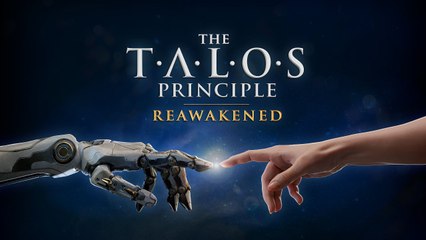 The Talos Principle Reawakened - Trailer d'annonce