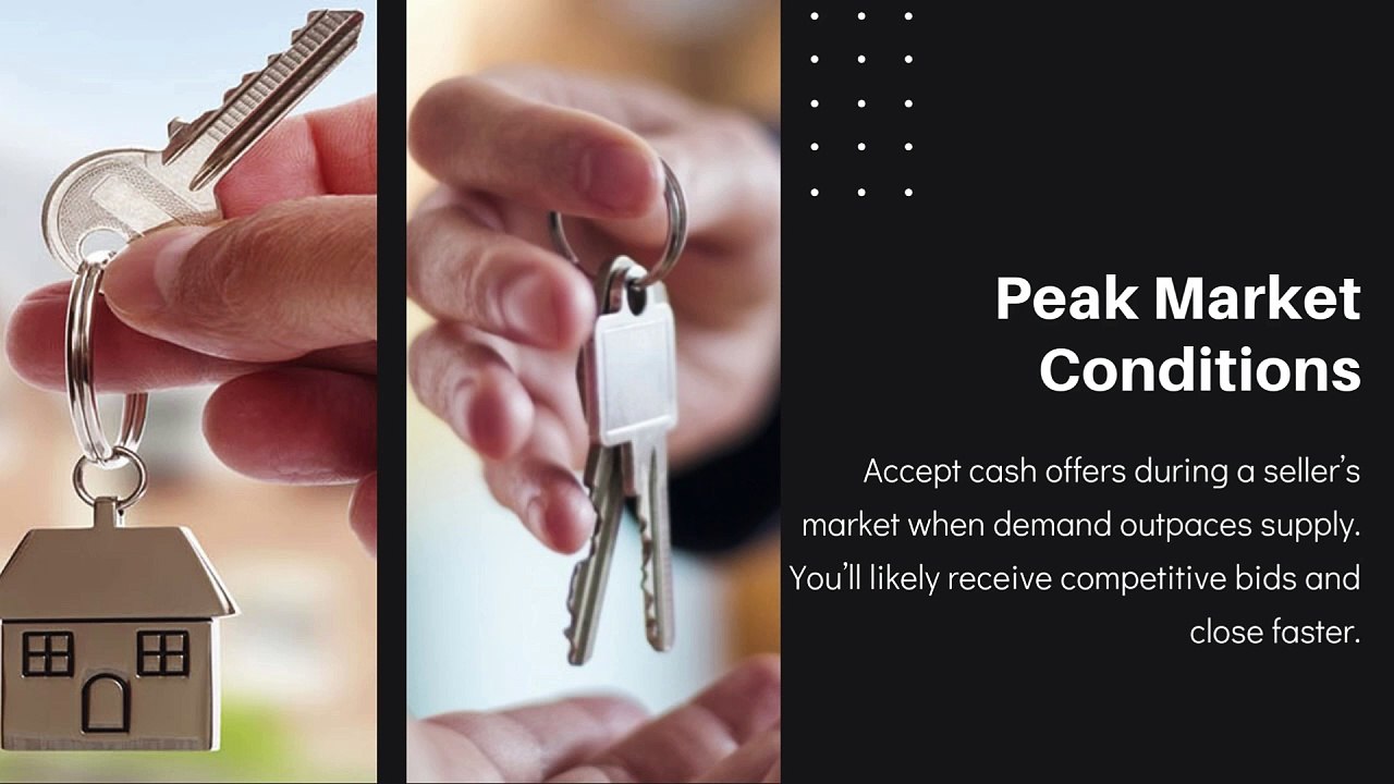 The Best Time To Accept A Cash Offer For Your Home