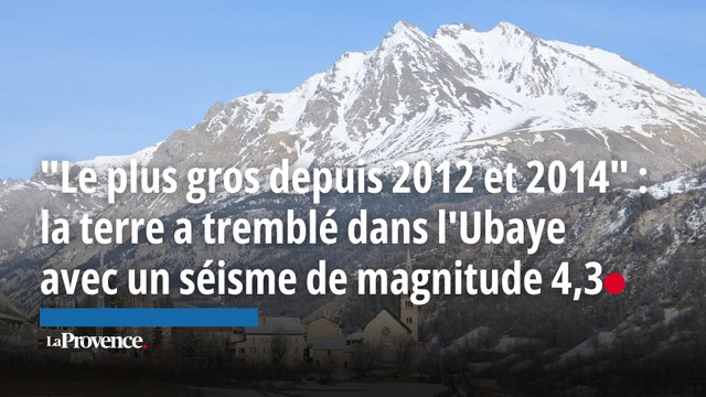 Le plus gros depuis 2012 et 2014 : la terre a tremblé dans l'Ubaye avec un séisme de magnitude 4,3
