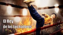 El Rey de los Luchadores - Pelicula de Accion de Kung Fu - Completa en Español HD