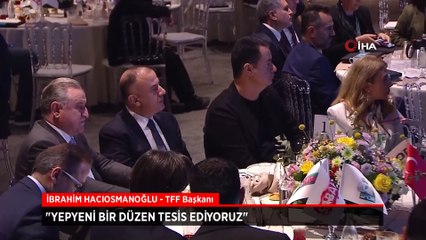 TFF Başkanı İbrahim Hacıosmanoğlu'ndan ''Yeni düzen'' sözü