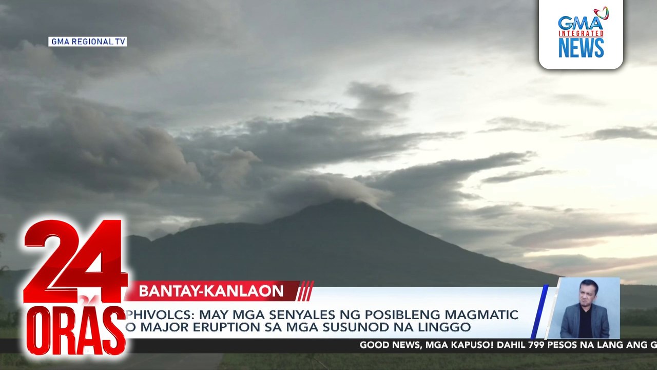 PHIVOLCS - May mga senyales ng posibleng magmatic o major eruption sa mga susunod na linggo | 24 Oras