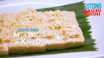 Madaling paraan sa pagluluto ng maja blanca, itinuro ni Kuya Dudut! | Lutong Bahay