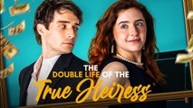 The Double Life Of The True Heiress 💕 Completed Short Drama