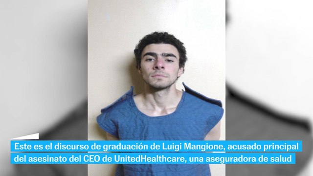 Discurso de graduación de Luigi Mangione, detenido por el asesinato del CEO de UnitedHealthcare