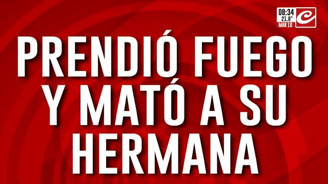 Escalofriante crimen por una herencia: prendió fuego y mató a su propia hermana