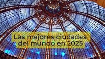 Las diez mejores ciudades del mundo de 2025