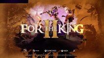 For the King 2 Official Console Announcement Trailer