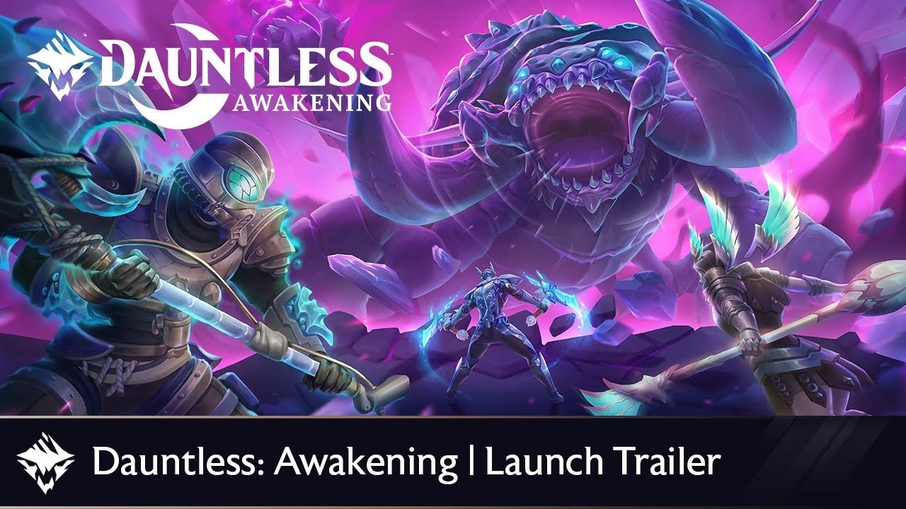 Dauntless: Awakening - Tráiler de Lanzamiento