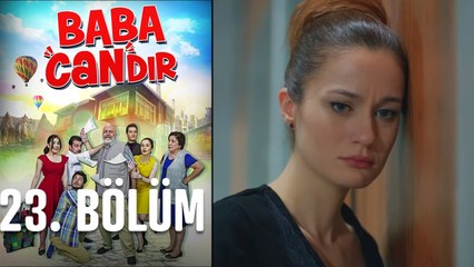Baba Candır 23. Bölüm