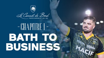 Carnet de bord | Chapitre 01 - Bath to business