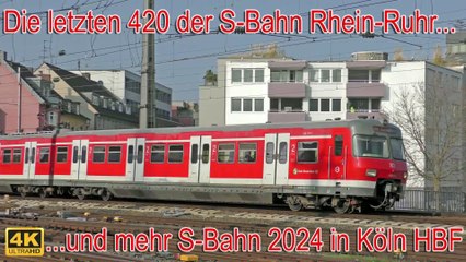 Letzte 420 in Köln HBF 2024