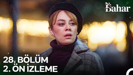 Bahar 28. Bölüm 2. Ön İzleme ¦ Her Şey İçin Üzgünüm, Bitti