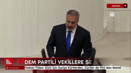 Hakan Fidan: Sizin için Suriye Kürtlerden, Kürtler de PKK’dan ibaret