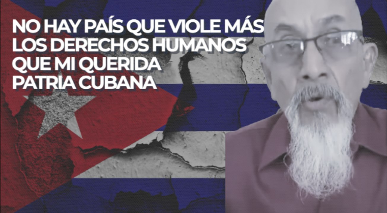 No hay país que viole más los derechos humanos que mi querida patria cubana