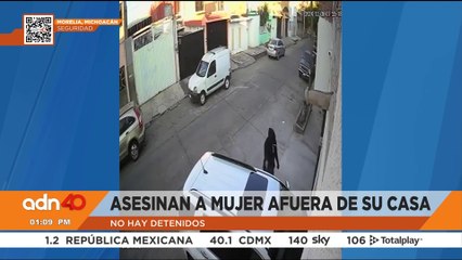 Asesinan a mujer afuera de su casa en Morelia, Michoacán