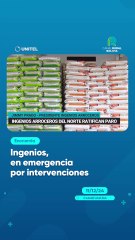 Ingenios, en emergencia por intervenciones