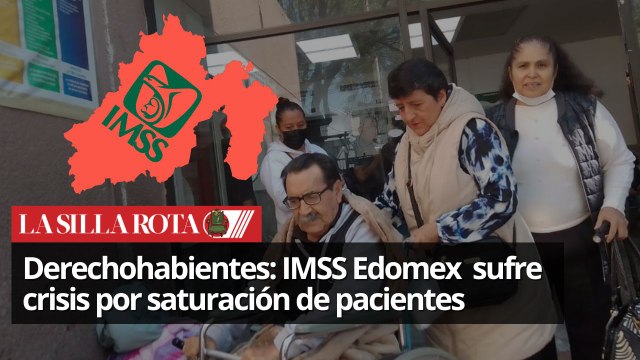 Clínicas y hospitales del IMSS Edomex sufren crisis por saturación de pacientes