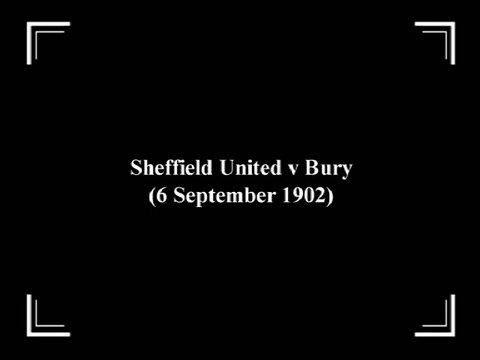 Sheffield United v Bury (1902) | BFI