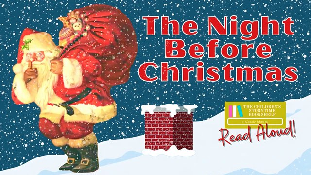 The Night Before Christmas - Christmas Read Aloud Books for Children - Bedtime Stories for Kids