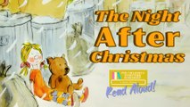 The Night After Christmas - Winter Read Aloud Books for Children - Christmas Read Alouds