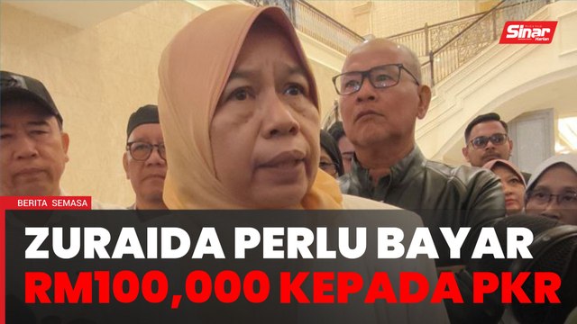 Zuraida perlu bayar RM100,000 bukan RM10 juta kepada PKR