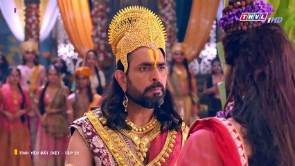 TÌNH YÊU BẤT DIỆT - TẬP 22 - LỒNG TIẾNG - PHIM ẤN ĐỘ THVL1 - TINH YEU BAT DIET