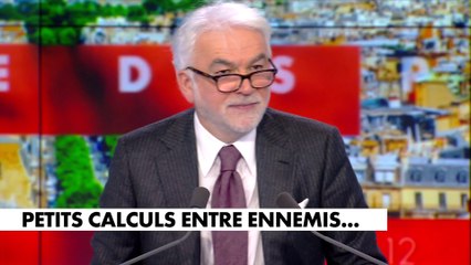 L'édito de Pascal Praud : «Petits calculs entre ennemis...»