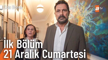 Can Borcu İlk Bölüm 21 Aralık Cumartesi atv'de başlıyor!