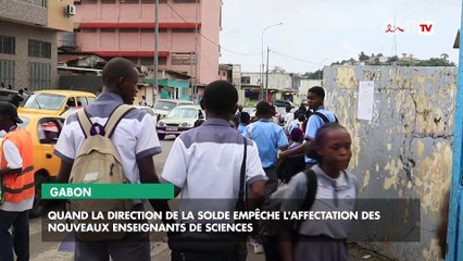 [#Reportage] Gabon : quand la Direction de la Solde empêche l'affectation des nouveaux enseignants de sciences
